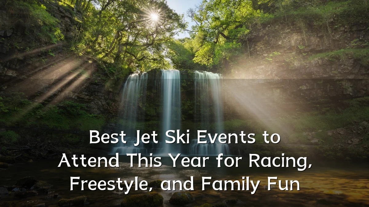 Best Jet Ski Events to Attend This Year for Racing, Freestyle, and Family Fun