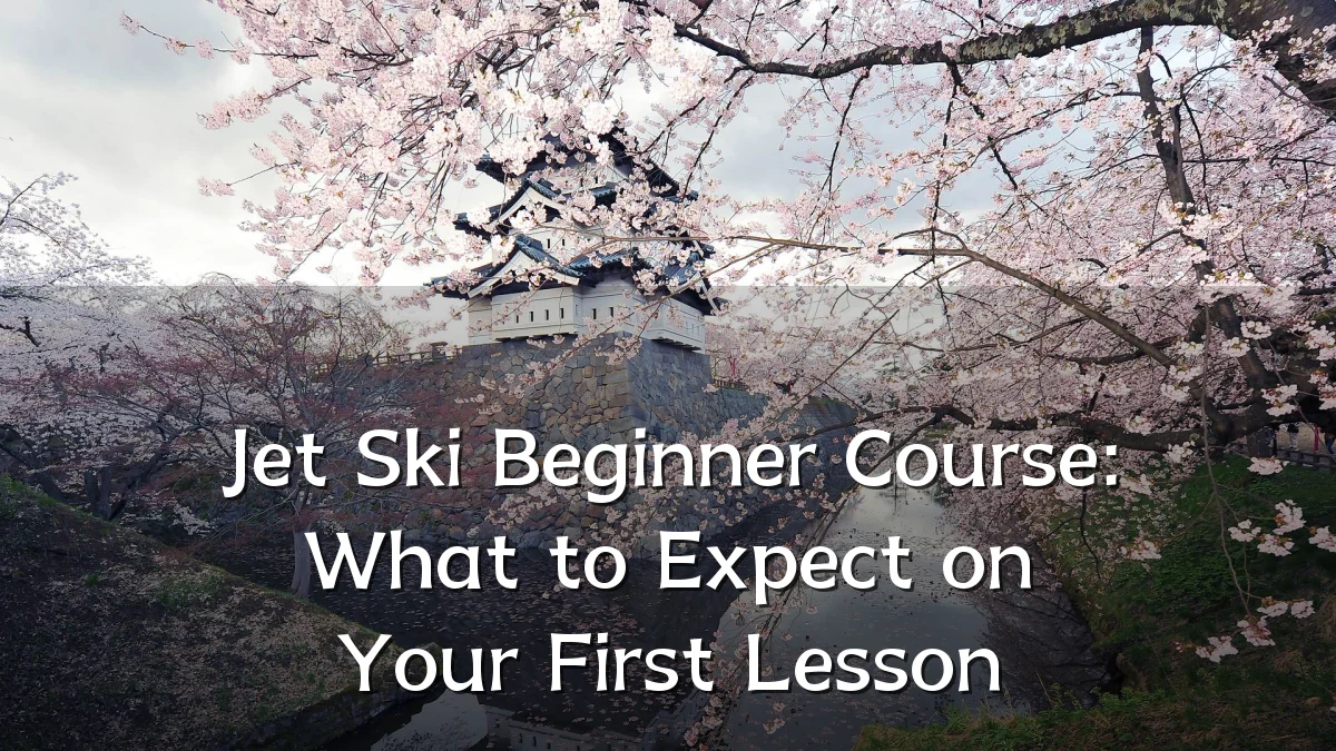Jet Ski Beginner Course: What to Expect on Your First Lesson