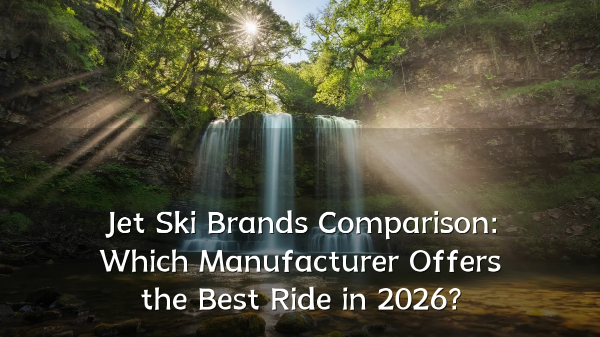Jet Ski Brands Comparison: Which Manufacturer Offers the Best Ride in 2026?