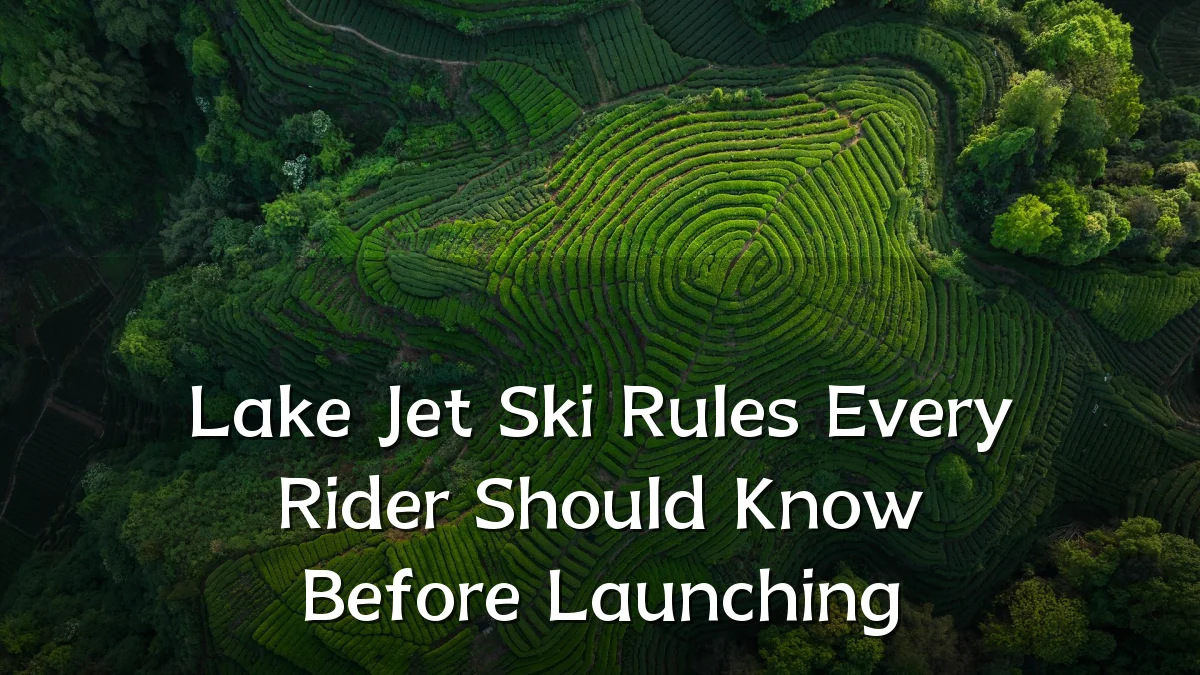 Lake Jet Ski Rules Every Rider Should Know Before Launching